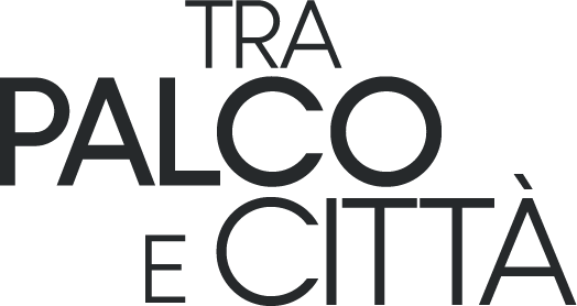 tra palco e città